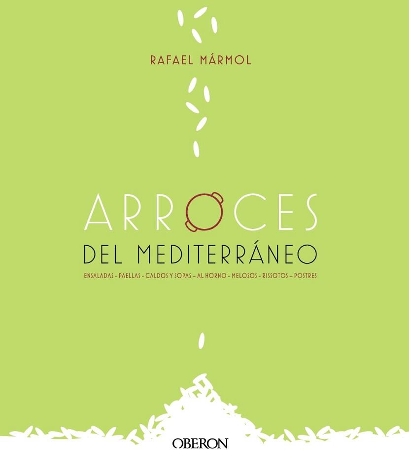 ARROCES DEL MEDITERRÁNEO | 9788441542006 | MÁRMOL,RAFAEL | Llibreria Geli - Llibreria Online de Girona - Comprar llibres en català i castellà