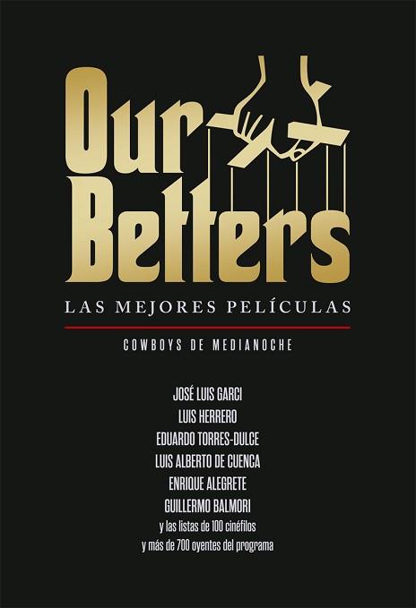 OUR BETTERS.LAS MEJORES PELICULAS | 9788418181542 | Llibreria Geli - Llibreria Online de Girona - Comprar llibres en català i castellà