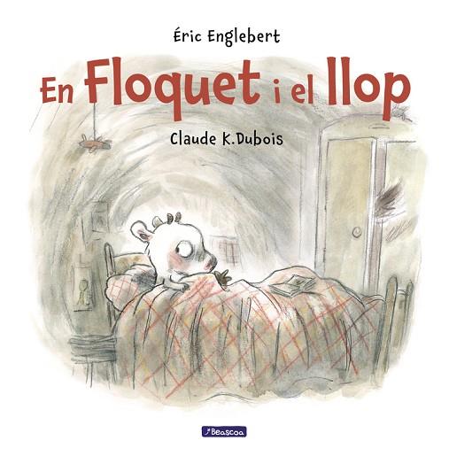 FLOQUET I EL LLOP | 9788448848521 | DUBOIS,CLAUDE K./ENGLEBERT,ÉRIC | Llibreria Geli - Llibreria Online de Girona - Comprar llibres en català i castellà