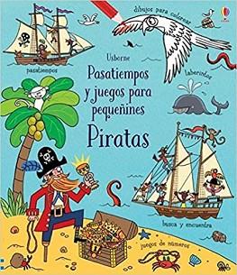 PIRATAS(PASATIEMPOS Y JUEGOS PARA PEQUEÑINES) | 9781474981743 |   | Llibreria Geli - Llibreria Online de Girona - Comprar llibres en català i castellà