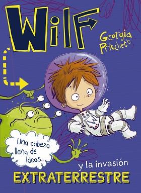 WILF Y LA INVASIÓN EXTRATERRESTRE | 9788469848623 | PRITCHETT,GEORGIA | Llibreria Geli - Llibreria Online de Girona - Comprar llibres en català i castellà