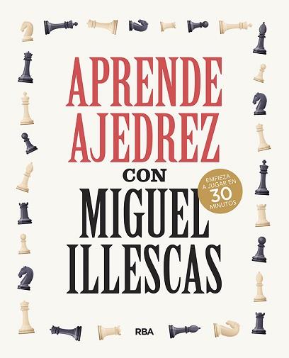 APRENDE AJEDREZ CON MIGUEL ILLESCAS | 9788491876045 | ILLESCAS,MIGUEL | Llibreria Geli - Llibreria Online de Girona - Comprar llibres en català i castellà