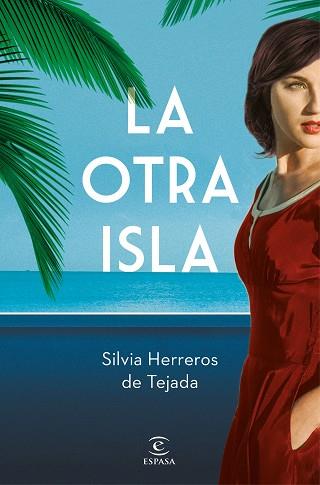 LA OTRA ISLA | 9788467059205 | HERREROS DE TEJADA,SILVIA | Llibreria Geli - Llibreria Online de Girona - Comprar llibres en català i castellà