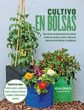 CULTIVO EN BOLSAS | 9788412459456 | ESPIRITU,KEVIN | Llibreria Geli - Llibreria Online de Girona - Comprar llibres en català i castellà