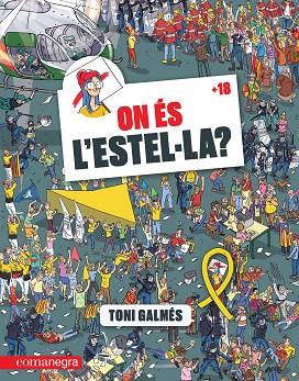 ON ÉS L'ESTEL·LA? | 9788417188627 | GALMÉS,TONI | Libreria Geli - Librería Online de Girona - Comprar libros en catalán y castellano