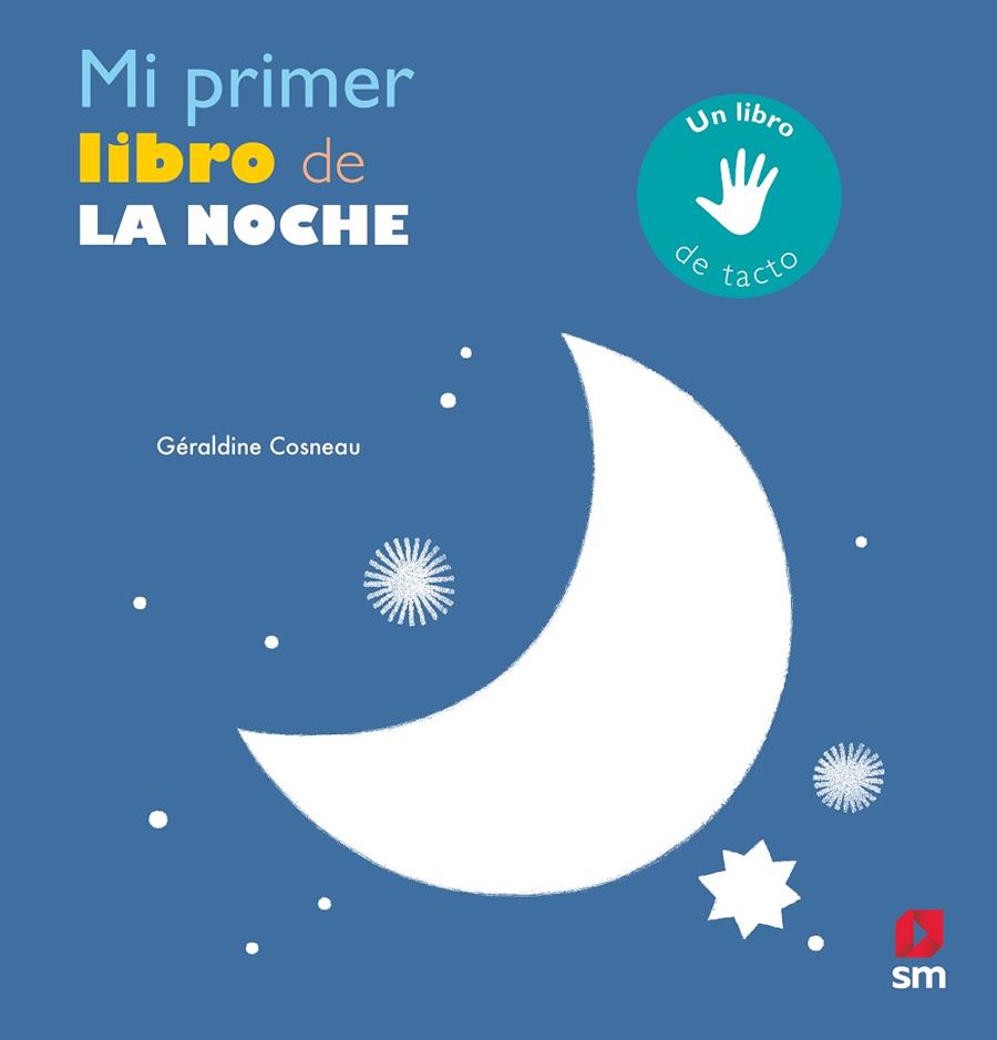 MI PRIMER LIBRO DE LA NOCHE | 9788491079880 | COSNEAU,GÉRALDINE | Llibreria Geli - Llibreria Online de Girona - Comprar llibres en català i castellà