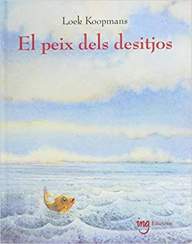 EL PEIX DELS DESITJOS | 9788494551451 | KOOPMANS,LOEK | Llibreria Geli - Llibreria Online de Girona - Comprar llibres en català i castellà