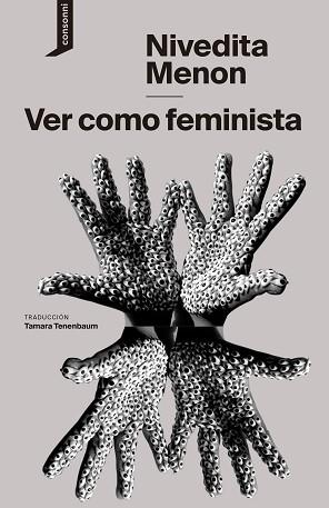 VER COMO FEMINISTA | 9788416205578 | MENON,NIVEDITA | Llibreria Geli - Llibreria Online de Girona - Comprar llibres en català i castellà