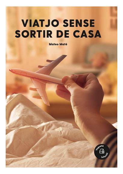 VIATJO SENSE SORTIR DE CASA | 9788417137656 | MATÉ,MATEO | Llibreria Geli - Llibreria Online de Girona - Comprar llibres en català i castellà