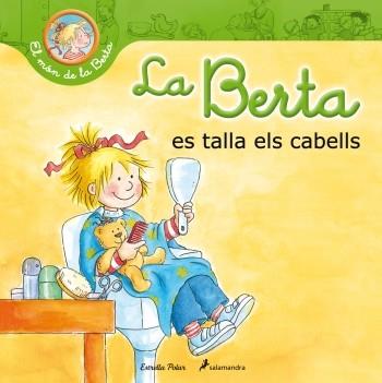 LA BERTA ES TALLA ELS CABELLS  | 9788499329703 | SCHNEIDER,LIANE | Llibreria Geli - Llibreria Online de Girona - Comprar llibres en català i castellà