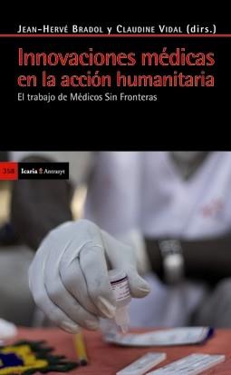 INNOVACIONES MEDICAS EN LA ACCION HUMANITARIA | 9788498883800 | BRADOL,JEAN-HERVE/VIDAL,CLAUDINE (DIRS.) | Llibreria Geli - Llibreria Online de Girona - Comprar llibres en català i castellà