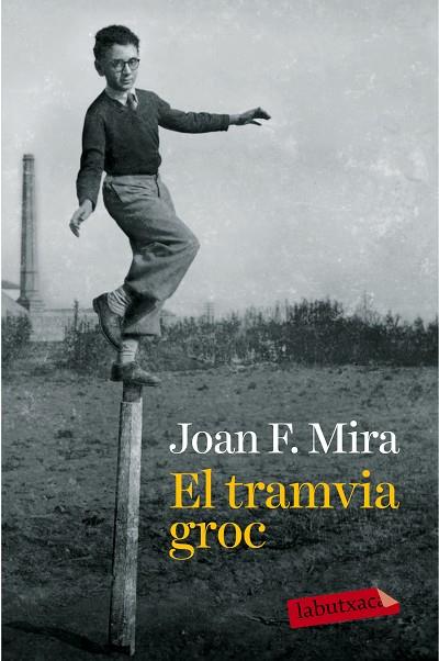 EL TRAMVIA GROC | 9788499309330 | MIRA,JOAN FRANCESC | Libreria Geli - Librería Online de Girona - Comprar libros en catalán y castellano