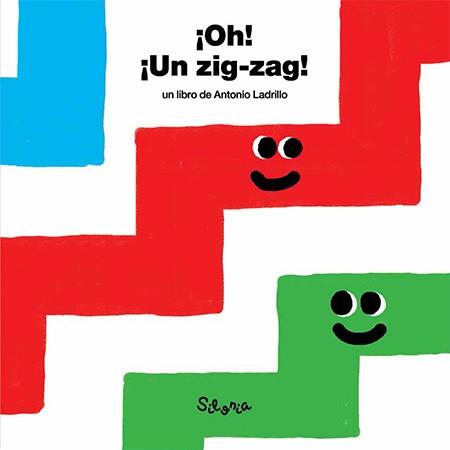 OH! ¡UN ZIG-ZAG! | 9788494313462 | LADRILLO,ANTONIO | Llibreria Geli - Llibreria Online de Girona - Comprar llibres en català i castellà