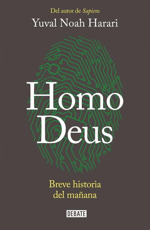 HOMO DEUS.BREVE HISTORIA DEL MAÑANA | 9788499926711 | NOAH HARARI,YUVAL | Llibreria Geli - Llibreria Online de Girona - Comprar llibres en català i castellà