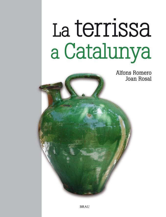 LA TERRISSA A CATALUNYA | 9788415885139 | ROMERO VIDAL,ALFONS/ROSAL SAGALÉS,JOAN | Llibreria Geli - Llibreria Online de Girona - Comprar llibres en català i castellà