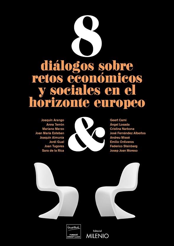 8 DIÁLOGOS SOBRE RETOS ECONÓMICOS Y SOCIALES EN EL HORIZONTE EUROPEO | 9788497437356 | A.A.D.D. | Llibreria Geli - Llibreria Online de Girona - Comprar llibres en català i castellà