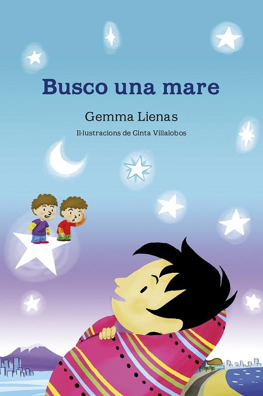 BUSCO UNA MARE | 9788490575642 | LIENAS,GEMMA/VILLALOBOS,GINTA (IL) | Llibreria Geli - Llibreria Online de Girona - Comprar llibres en català i castellà