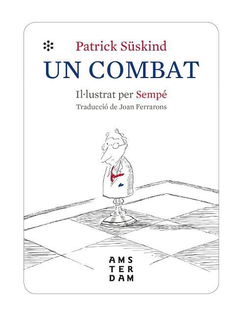 UN COMBAT | 9788416743971 | SÜSKIND,PATRICK | Llibreria Geli - Llibreria Online de Girona - Comprar llibres en català i castellà