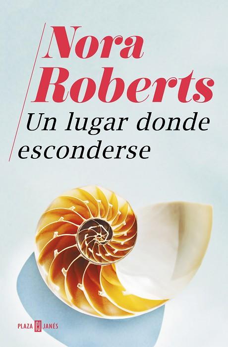 UN LUGAR DONDE ESCONDERSE | 9788401022890 | ROBERTS,NORA | Llibreria Geli - Llibreria Online de Girona - Comprar llibres en català i castellà