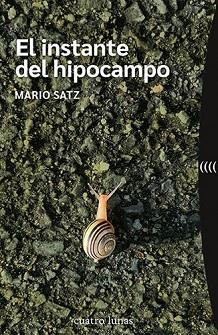 EL INSTANTE DEL HIPOCAMPO | 9788419783042 | SATZ,MARIO | Llibreria Geli - Llibreria Online de Girona - Comprar llibres en català i castellà