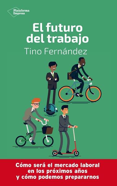 EL FUTURO DEL TRABAJO | 9788417886233 | FERNÁNDEZ,TINO | Llibreria Geli - Llibreria Online de Girona - Comprar llibres en català i castellà