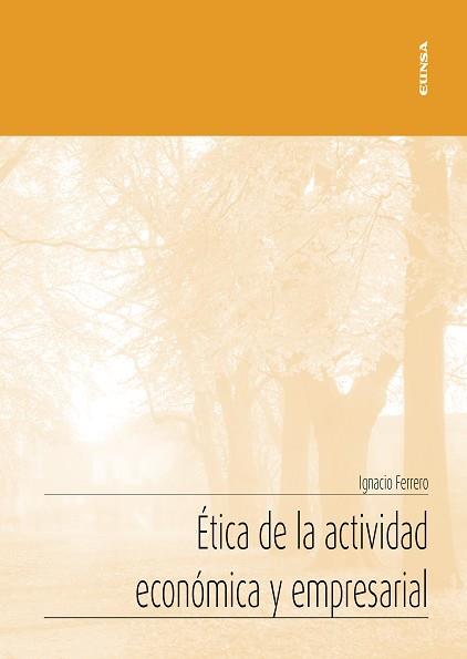 ÉTICA DE LA ACTIVIDAD ECONÓMICA Y EMPRESARIAL | 9788431335670 | FERRERO,IGNACIO | Llibreria Geli - Llibreria Online de Girona - Comprar llibres en català i castellà