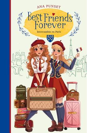 BEST FRIENDS FOREVER-3.INTERCAMBIO EN PARIS | 9788418318153 | PUNSET,ANA | Llibreria Geli - Llibreria Online de Girona - Comprar llibres en català i castellà