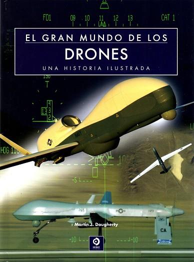 EL GRAN MUNDO DE LOS DRONES | 9788497942638 | DOUGHERTY,J.MARTIN | Llibreria Geli - Llibreria Online de Girona - Comprar llibres en català i castellà