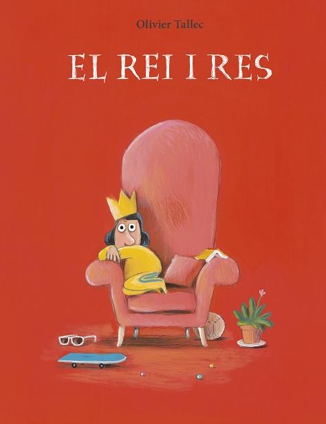 EL REI I RES | 9788412574340 | TALLEC,OLIVIER | Llibreria Geli - Llibreria Online de Girona - Comprar llibres en català i castellà
