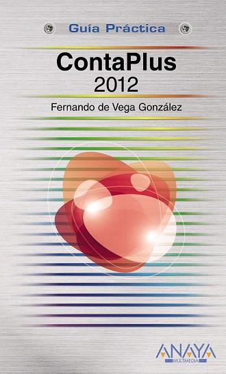 CONTAPLUS 2012 | 9788441531307 | DE VEGA GONZÁLEZ,FERNANDO | Llibreria Geli - Llibreria Online de Girona - Comprar llibres en català i castellà
