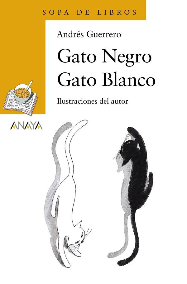 GATO NEGRO GATO BLANCO | 9788466747103 | GUERRERO,ANDRES | Llibreria Geli - Llibreria Online de Girona - Comprar llibres en català i castellà