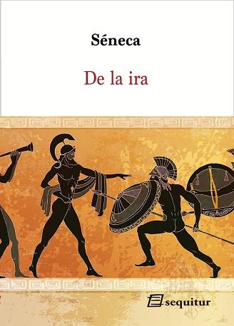 DE LA IRA | 9788415707691 | SÉNECA | Llibreria Geli - Llibreria Online de Girona - Comprar llibres en català i castellà
