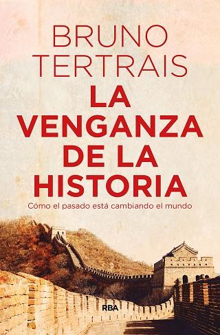 LA VENGANZA DE LA HISTORIA | 9788490569757 | TERTRAIS ,BRUNO | Llibreria Geli - Llibreria Online de Girona - Comprar llibres en català i castellà