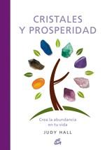 CRISTALES Y PROSPERIDAD.CREA LA ABUNDANCIA EN TU VIDA | 9788484453185 | HALL,JUDY | Llibreria Geli - Llibreria Online de Girona - Comprar llibres en català i castellà