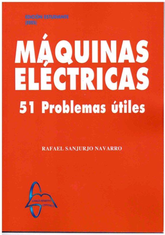 MÁQUINAS ELÉCTRICAS.51 PROBLEMAS ÚTILES | 9788417969066 | SANJURJO NAVARRO,RAFAEL | Llibreria Geli - Llibreria Online de Girona - Comprar llibres en català i castellà