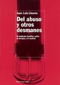 DEL ABUSO Y OTROS DESMANES | 9788449312762 | LINARES,JUAN LUIS | Llibreria Geli - Llibreria Online de Girona - Comprar llibres en català i castellà