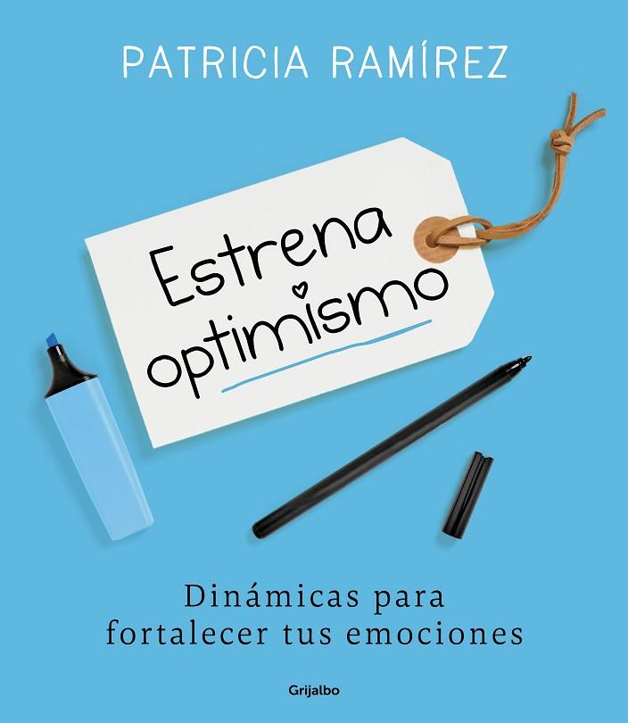 ESTRENA OPTIMISMO DINÁMICAS PARA FORTALECER TUS EMOCIONES | 9788425356186 | RAMÍREZ,PATRICIA | Llibreria Geli - Llibreria Online de Girona - Comprar llibres en català i castellà