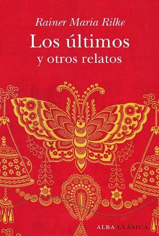 LOS ULTIMOS Y OTROS RELATOS | 9788484285861 | RILKE,RAINER M. | Llibreria Geli - Llibreria Online de Girona - Comprar llibres en català i castellà