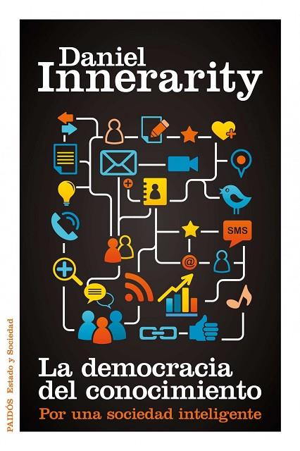 LA DEMOCRACIA DEL CONOCIMIENTO.POR UNA SOCIEDAD INTELIGENTE | 9788449325670 | INNERARITY,DANIEL | Llibreria Geli - Llibreria Online de Girona - Comprar llibres en català i castellà