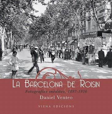 LA BARCELONA DE ROISIN | 9788483305690 | VENTEO,DANIEL | Llibreria Geli - Llibreria Online de Girona - Comprar llibres en català i castellà