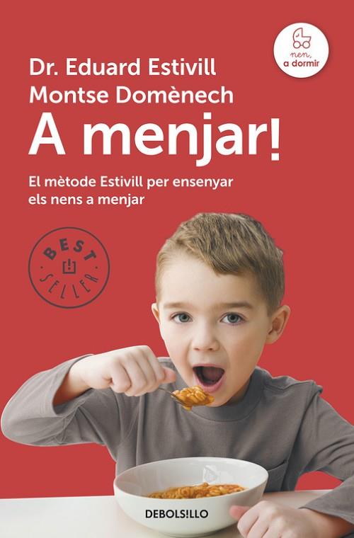 A MENJAR! | 9788490328750 | ESTIVILL,EDUARD/DOMENECH,MONTSE | Llibreria Geli - Llibreria Online de Girona - Comprar llibres en català i castellà