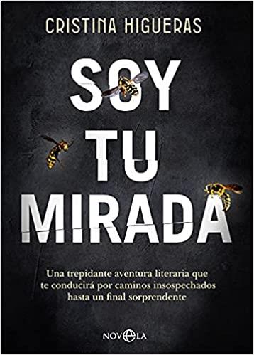 SOY TU MIRADA | 9788413841601 | HIGUERAS, CRISTINA | Llibreria Geli - Llibreria Online de Girona - Comprar llibres en català i castellà