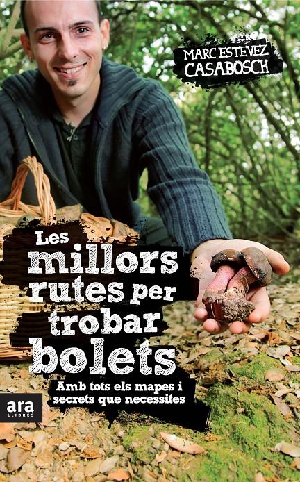 LES MILLORS RUTES PER TROBAR BOLETS | 9788415224808 | ESTEVEZ CASABOSCH,MARC | Llibreria Geli - Llibreria Online de Girona - Comprar llibres en català i castellà