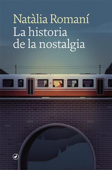 LA HISTORIA DE LA NOSTALGIA(CASTELLÀ) | 9788418059681 | ROMANÍ,NATÀLIA | Llibreria Geli - Llibreria Online de Girona - Comprar llibres en català i castellà