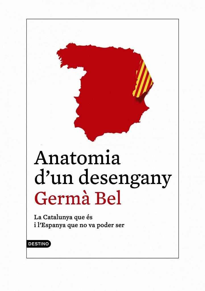 ANATOMIA D'UN DESENGANY | 9788497102421 | BEL,GERMÀ | Llibreria Geli - Llibreria Online de Girona - Comprar llibres en català i castellà