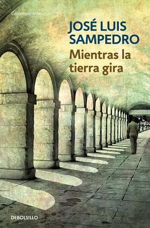 MIENTRAS LA TIERRA GIRA | 9788497931946 | SAMPEDRO,JOSE LUIS | Llibreria Geli - Llibreria Online de Girona - Comprar llibres en català i castellà