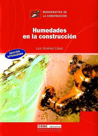 HUMEDADES EN LA CONTRUCCION | 9788432912856 | JIMENEZ,LUIS | Libreria Geli - Librería Online de Girona - Comprar libros en catalán y castellano