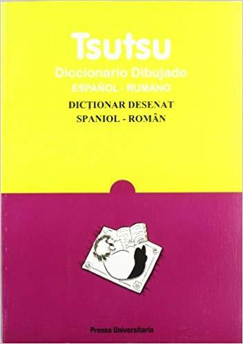 TSUTSU.DICCIONARIO DIBUJADO ESPAÑOL-RUMANO | 9788495955357 | Libreria Geli - Librería Online de Girona - Comprar libros en catalán y castellano
