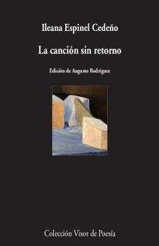 LA CANCIÓN SIN RETORNO | 9788498953466 | ESPINEL CEDEÑO,ILEANA | Llibreria Geli - Llibreria Online de Girona - Comprar llibres en català i castellà