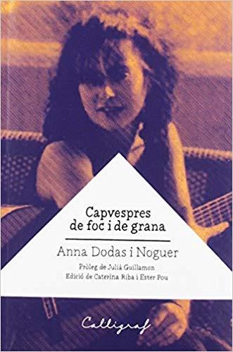 CAPVESPRES DE FOC I DE GRANA | 9788494919961 | DODAS I NOGUER,ANNA | Llibreria Geli - Llibreria Online de Girona - Comprar llibres en català i castellà